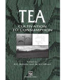 Tea: Cultivation to Consumption